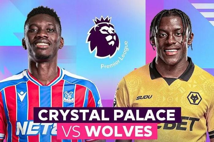 Nhận định trận đấu Crystal Palace vs Wolves, 21h00 ngày 22.2: Tiếng nói lịch sử