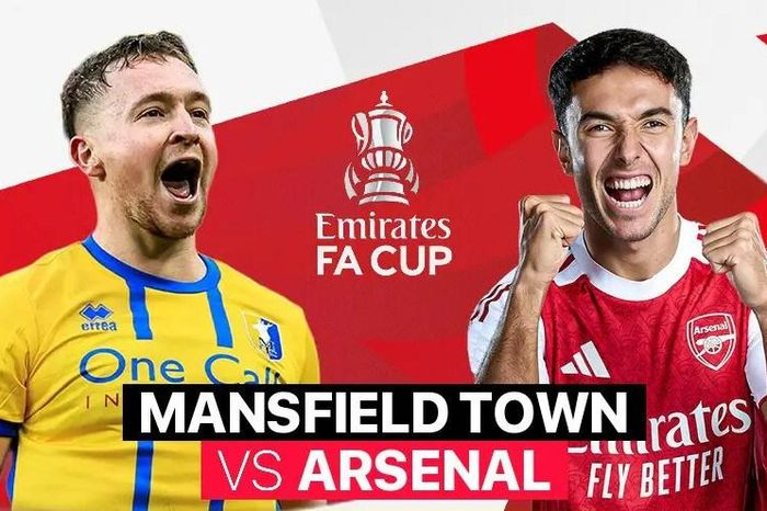 Nhận định trận đấu Mansfield Town vs Arsenal, 19h15 ngày 7.3: Nhẹ nhàng đoạt vé