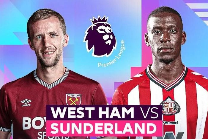 Nhận định trận đấu West Ham vs Sunderland, 19h30 ngày 24.1: Cuộc chiến sinh tồn tại London Stadium