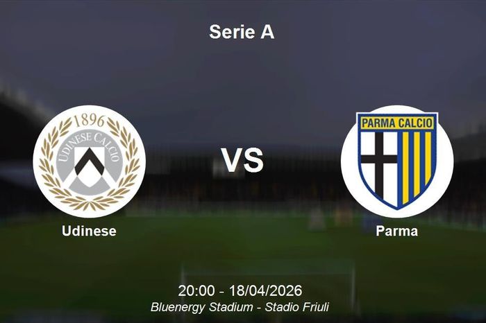 Nhận định Udinese vs Parma - Serie A: Lợi thế nghiêng về chủ nhà