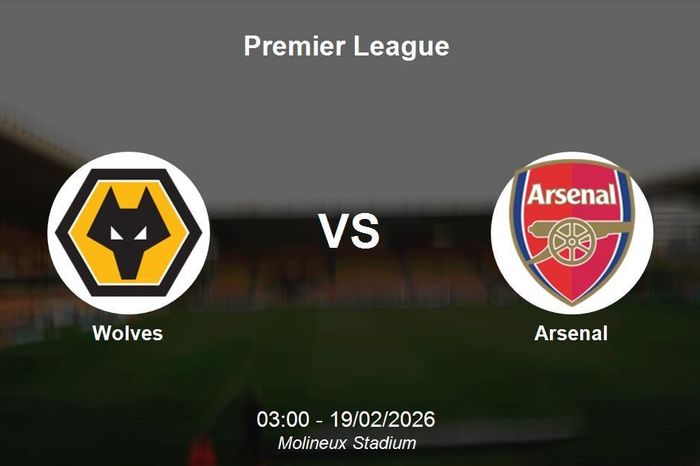 Nhận định Wolves vs Arsenal: Đại chiến hai đầu bảng xếp hạng Premier League